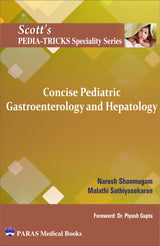 Scott's Pediatricks Specialty Series Concise Pediatric Gastroenterology and Hepatology - Retail Maharaj