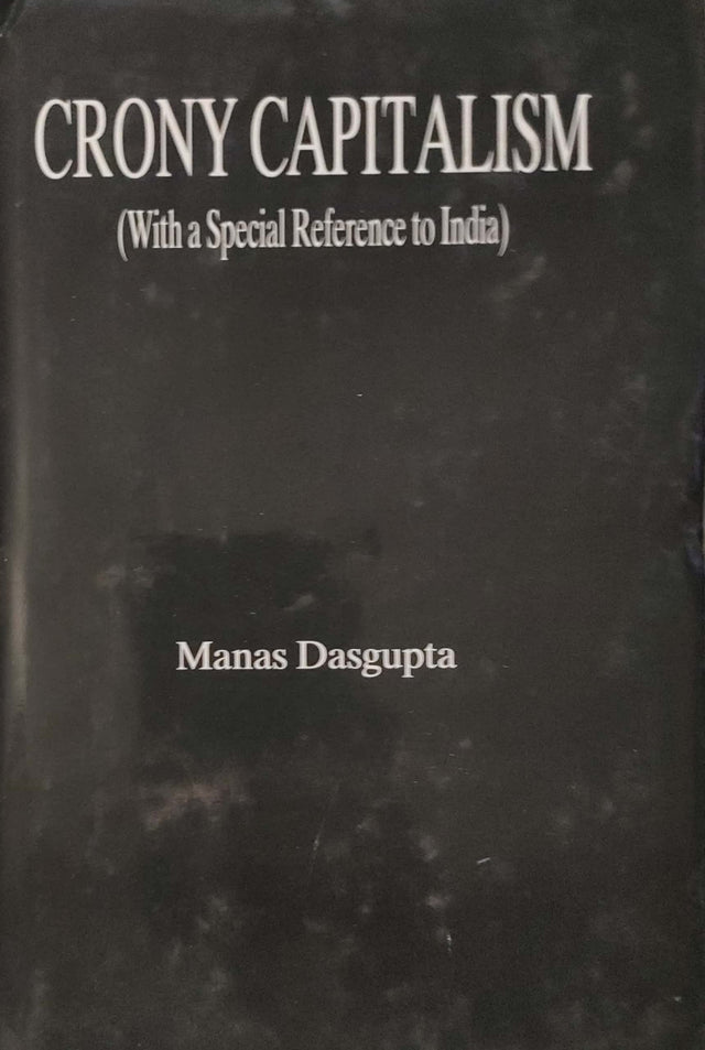 Crony Capitalism (With A Special Reference To India) - Retail Maharaj