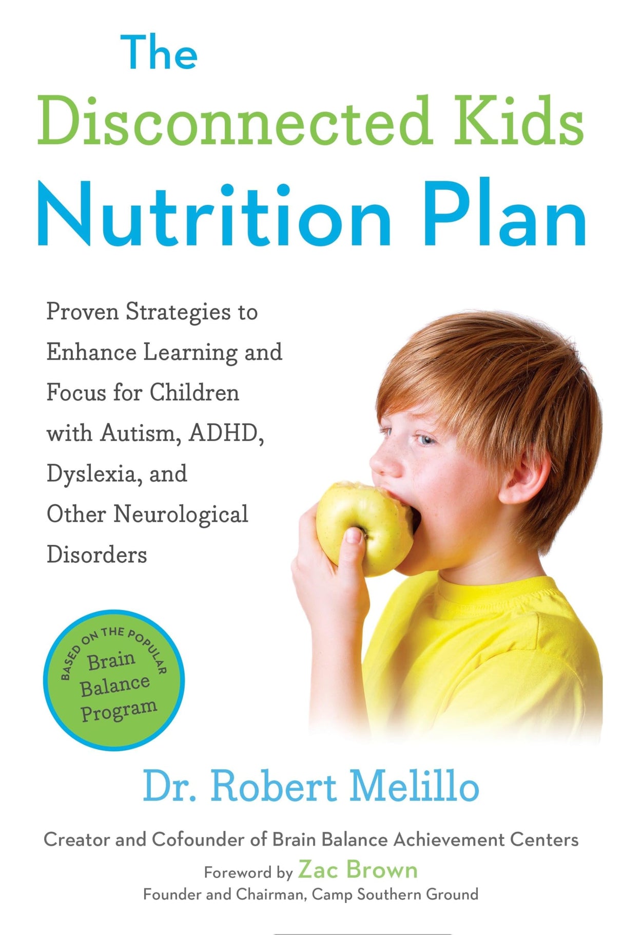 The Disconnected Kids Nutrition Plan: Proven Strategies to Enhance Learning and Focus for Children with Autism, ADHD, Dyslexia, and Other Neurological Disorders - Retail Maharaj