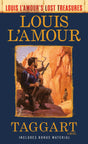 Taggart (Louis L'Amour's Lost Treasures): A Novel - Retail Maharaj