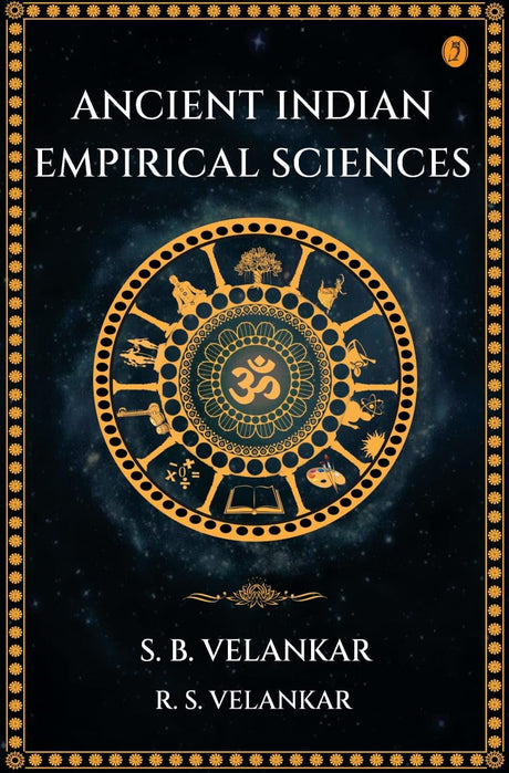 Ancient Indian Empirical Sciences - Retail Maharaj