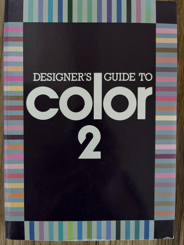 Designer's Guide to Color 2: v. 2 (Designer's Guide to Color, 4) - Retail Maharaj