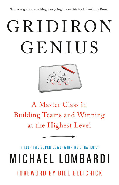 Gridiron Genius: A Master Class in Building Teams and Winning at the Highest Level - Retail Maharaj