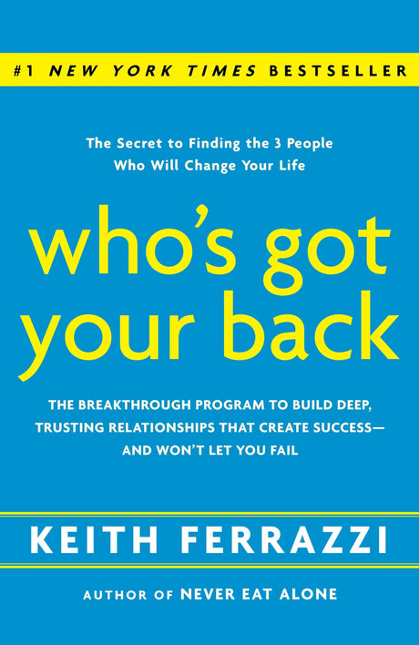Who's Got Your Back: The Breakthrough Program to Build Deep, Trusting Relationships That Create Success--and Won't Let You Fail - Retail Maharaj