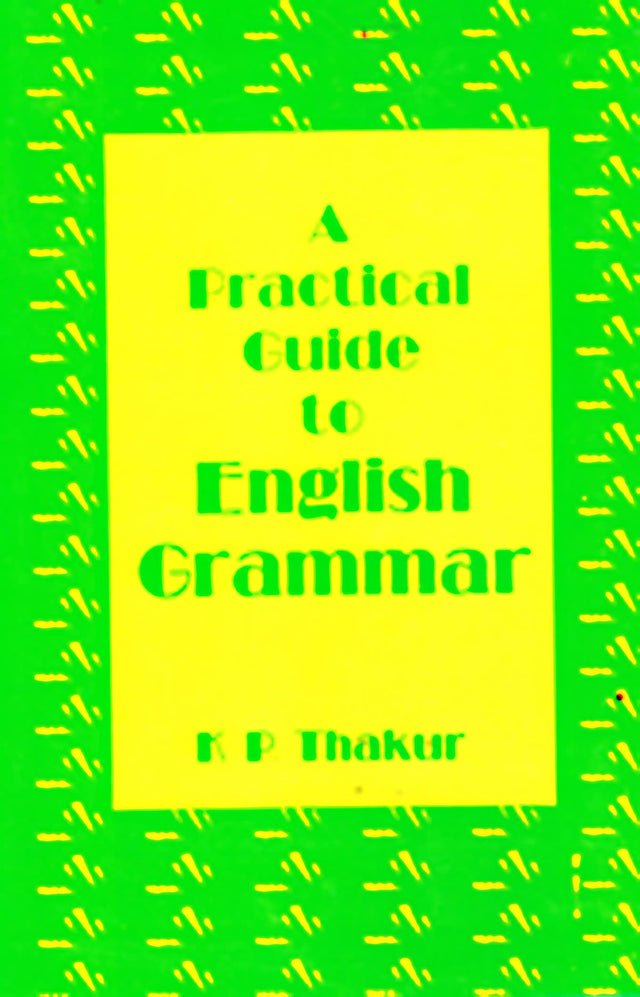 Practical Guide To English Grammar - by K.P.Thakur (2025-26) - Retail Maharaj
