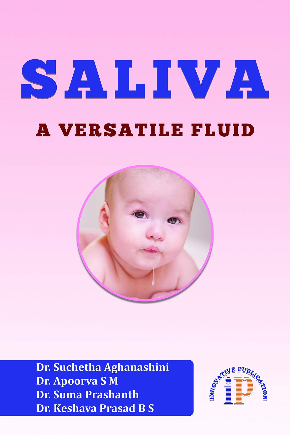SALIVA : A VERSATILE FLUID - Retail Maharaj
