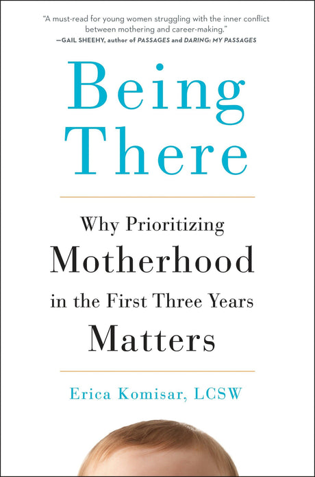 Being There: Why Prioritizing Motherhood in the First Three Years Matters - Retail Maharaj