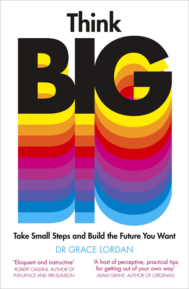 Think Big: Take Small Steps and Build the Future You Want - Retail Maharaj