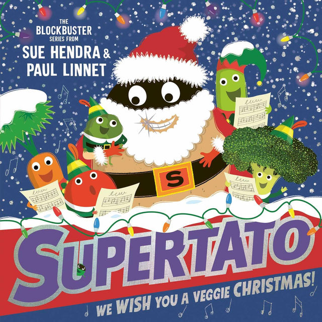 We Wish You a Veggie Christmas: The brand new funny and festive picture book in the bestselling Supertato series - the perfect Christmas gift for toddlers and children aged 3+: Volume 14 - Retail Maharaj