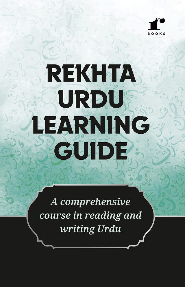 Rekhta Urdu Learning Guide (English Edition) | Mastering Urdu | Your Roadmap to Learning Urdu | Urdu Made Easy | From Basics to Fluency: Your Urdu Learning Journey. [Perfect Paperback] - Retail Maharaj