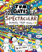 TOM GATES #17: SPECTACULAR SCHOOL TRIP (REALLY.) - Retail Maharaj