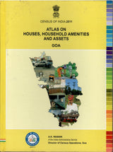 Census Of India 2011 - Goa - Atlas on Houses, Household Amenities And Assets