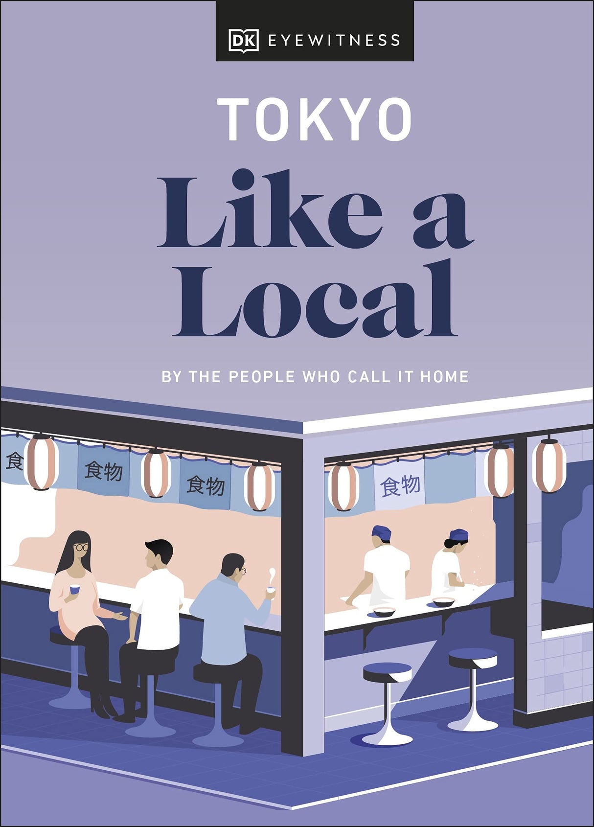 Tokyo Like a Local: By the People Who Call It Home (Local Travel Guide) - Retail Maharaj