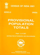 Census of India 2001 - Orissa - Provisional Population Totals - Paper 3 of 2001 - Distribution Of Workers And Non-Workers