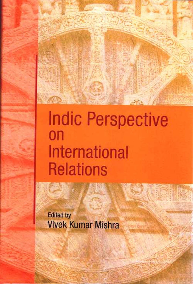 Indic Perspective on International Relations - Retail Maharaj
