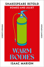 Warm Bodies (Shakespeare Retold) - Retail Maharaj