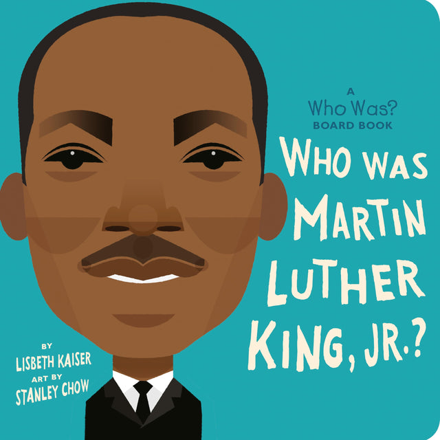 Who Was Martin Luther King, Jr.?: A Who Was? Board Book - Retail Maharaj