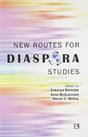 New Routes for Diaspora Studies - Retail Maharaj