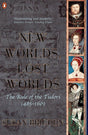 The Penguin History of Britain: New Worlds, Lost Worlds:The Rule of the Tudors 1485-1630 - Retail Maharaj