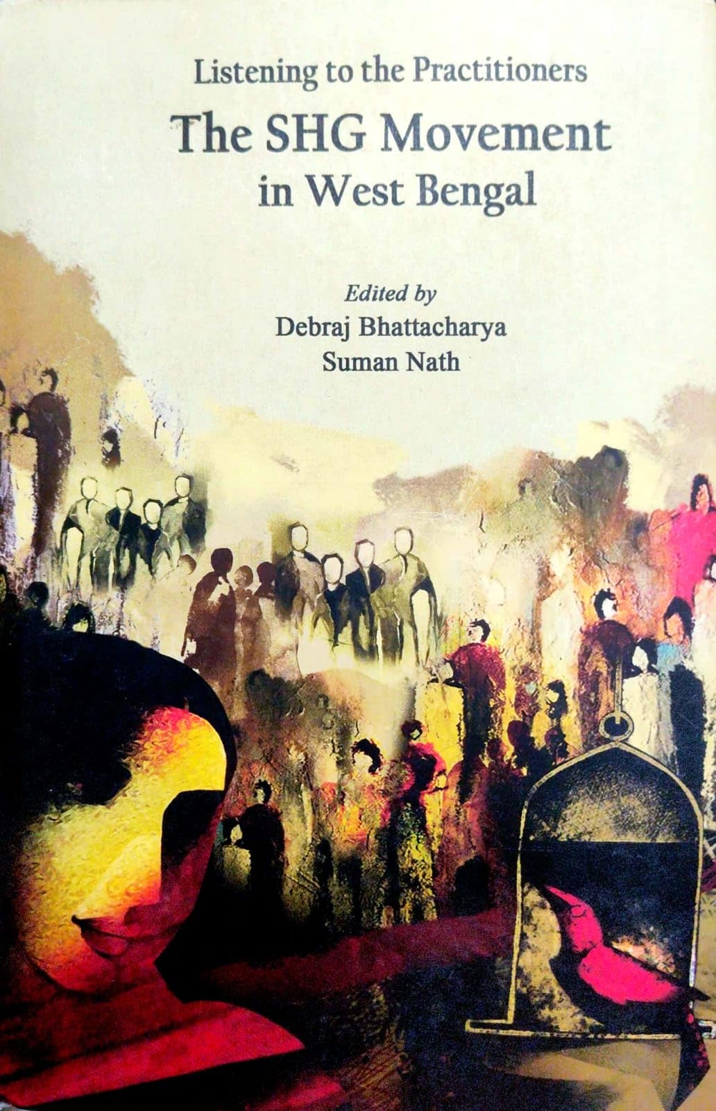 Listening to the Practitioners: The SHG Movement in West Bengal (English Version)