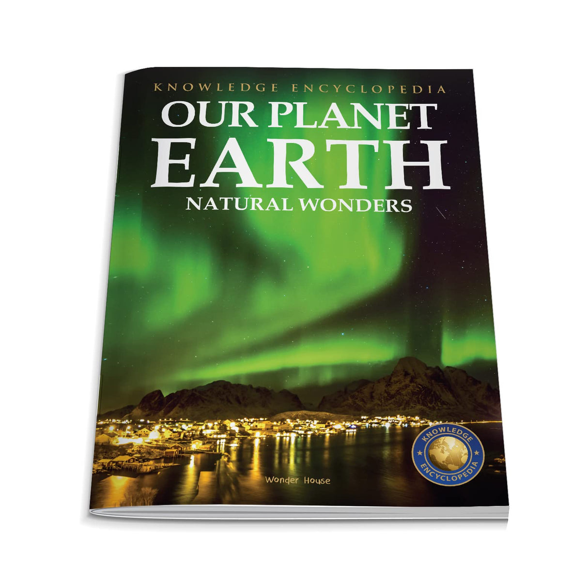 Knowledge Encyclopedia For Children - Our Planet Earth: Natural Wonders - Retail Maharaj