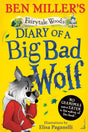 Diary of a Big Bad Wolf: Your favourite fairytales from a BIG BAD point of view!: Volume 1 (Fairytale Woods) - Retail Maharaj