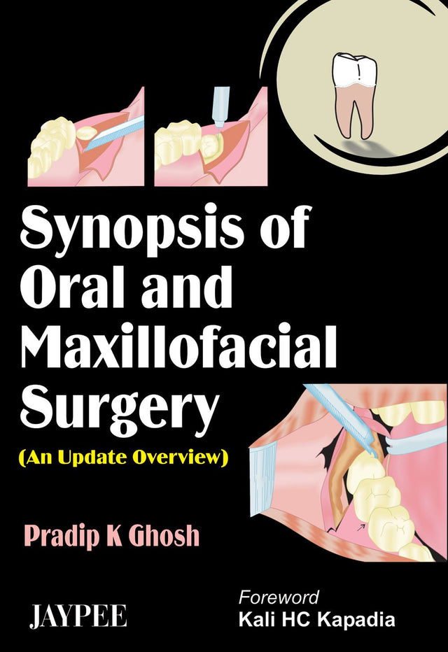 Synopsis of Oral and Maxillofacial Surgery: An Update Overview - Retail Maharaj