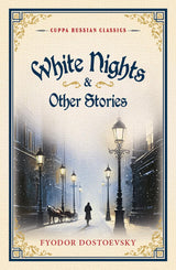White Nights & Other Stories (Cuppa Russian Classics) - Retail Maharaj