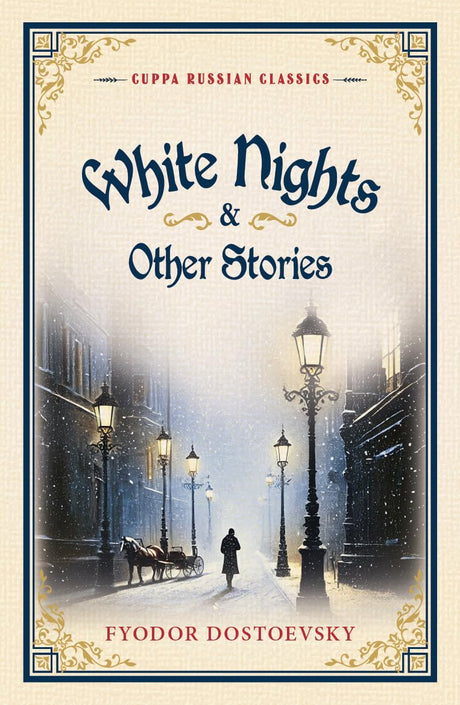 White Nights & Other Stories (Cuppa Russian Classics) - Retail Maharaj