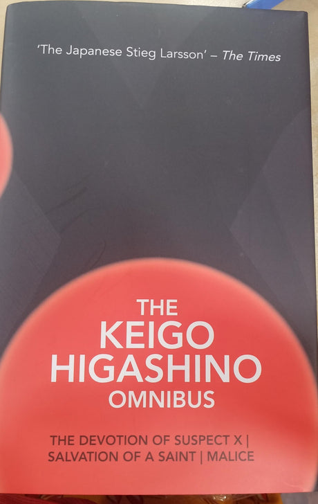Keigo Higashino Omnibus: The Devotion of Suspect X, Salvation of a Saint and Malice - Retail Maharaj