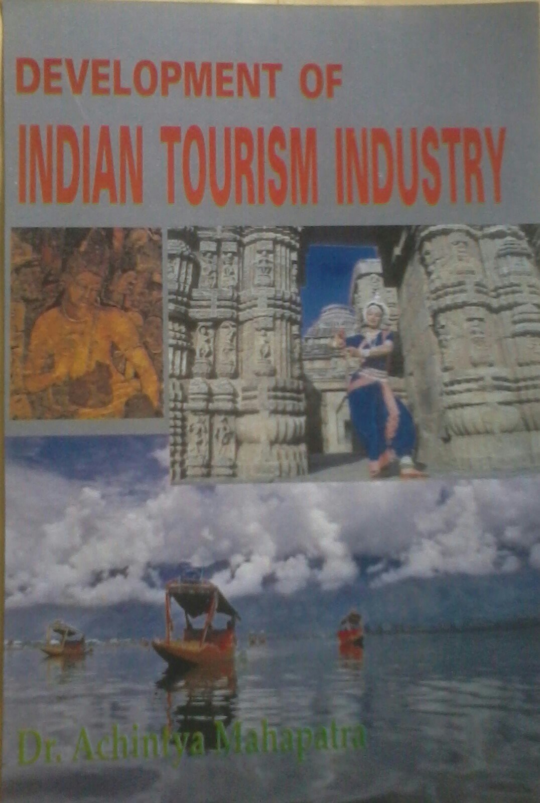 DEVELOPMENT OF INDIAN TOURISM INDUSTRY - Retail Maharaj