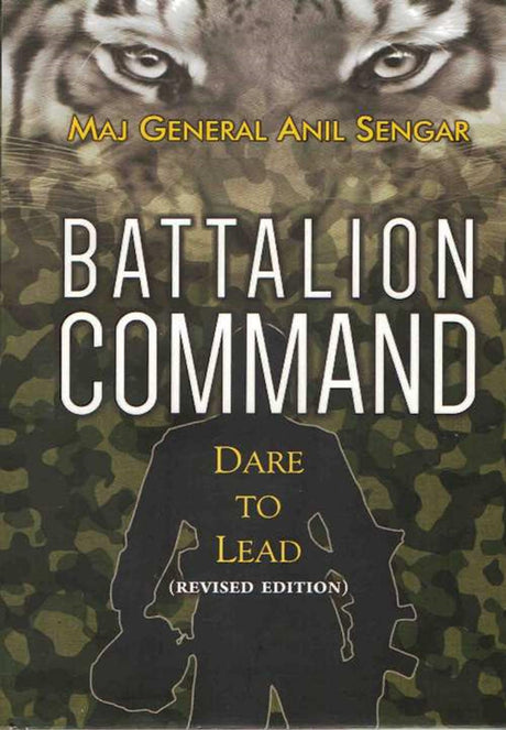 Battalion Command (Revised Edition): Dare to Lead - Retail Maharaj