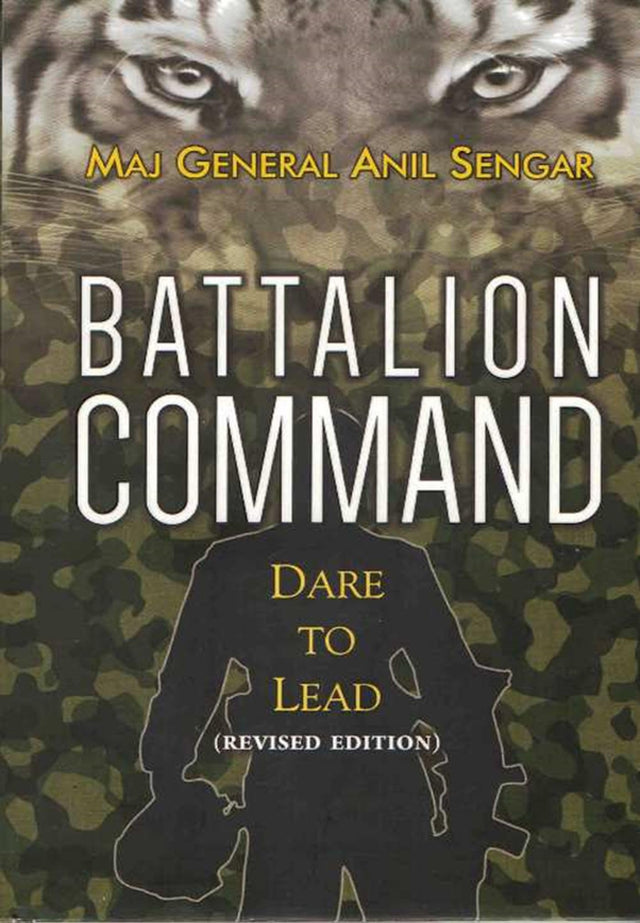 Battalion Command (Revised Edition): Dare to Lead - Retail Maharaj