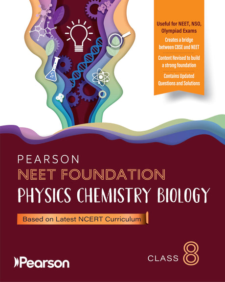 Pearson'26 NEET Foundation Grade 8|Physics, Chemistry, and Biology| For NEET, NSO, Olympiad exams| well-defined explanations, comprehensive diagrams - Retail Maharaj