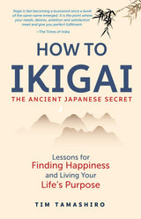 How to Ikigai: The Ancient Japanese Secret - Retail Maharaj