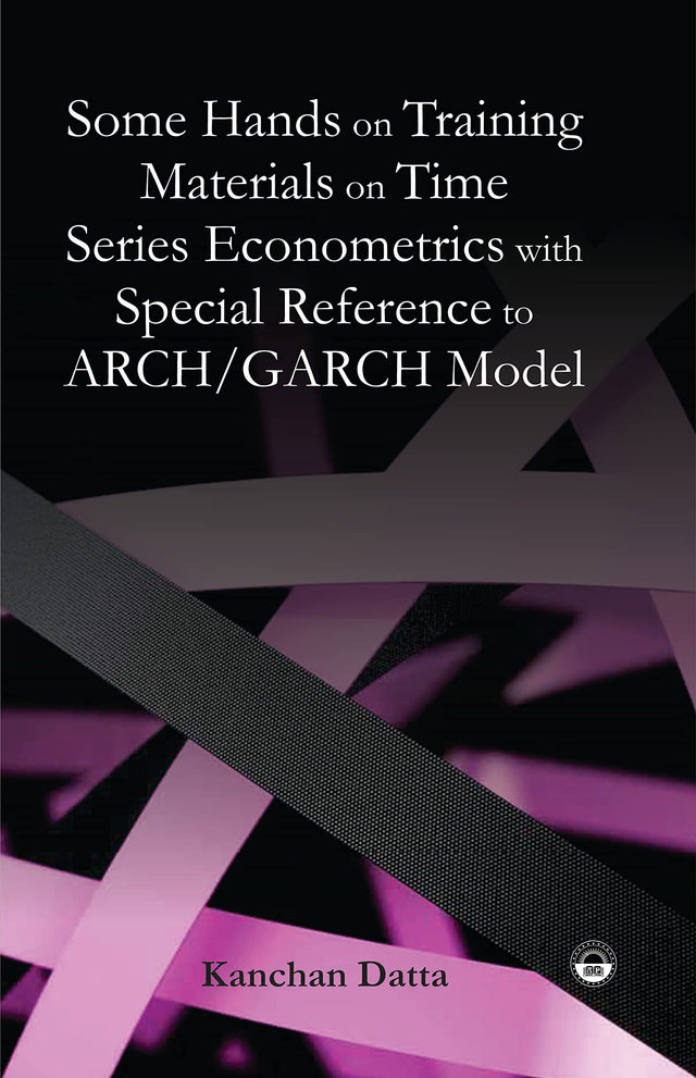 Some Hands on Training Materials on Time Series Econometrics with Special Reference to ARCH/GARCH Model - Retail Maharaj