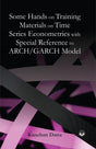 Some Hands on Training Materials on Time Series Econometrics with Special Reference to ARCH/GARCH Model - Retail Maharaj