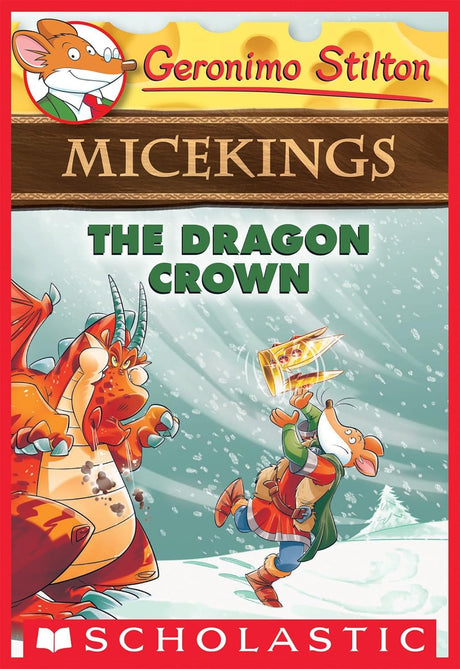 The Dragon Crown (Geronimo Stilton Micekings #7) - Retail Maharaj