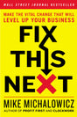 Fix this Next: Make the Vital Change that Will Level up Your Business - Retail Maharaj