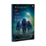 Voyagers of the Lost Earth-Thriller fiction| Multi-faceted female protagonist| Science-fiction - Retail Maharaj