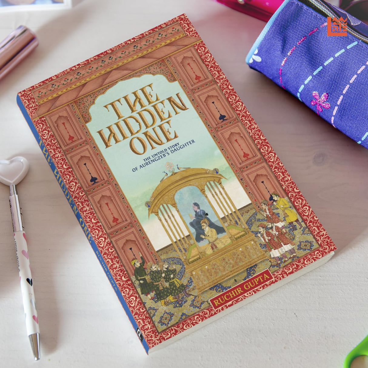 The Hidden One the Untold Story of Aurengzeb's Daughter - Retail Maharaj