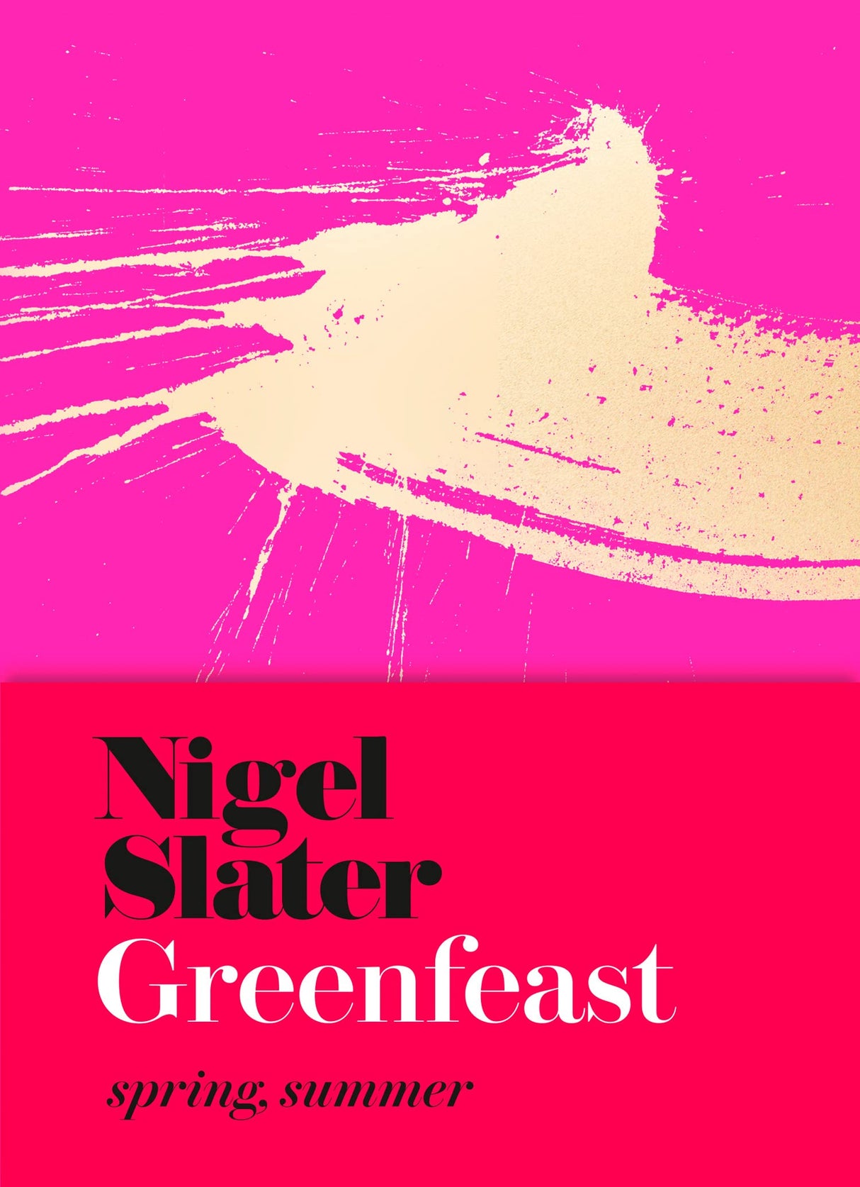 Greenfeast: Spring, Summer (Cloth-covered, flexible binding): The Sunday Times bestselling seasonal vegetarian cookbook with delicious and healthy plant-based recipes - Retail Maharaj