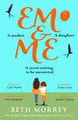 Em & Me: An heartwarming and life-affirming novel from the Sunday Times bestselling author of Saving Missy - Retail Maharaj