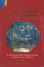 From The Oxus to The Indus: A Political and Cultural Study c.300 bce to c.100 bce - Retail Maharaj