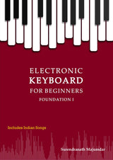 Electronic Keyboard for Beginners | Foundation I | Surendranath Majumdar