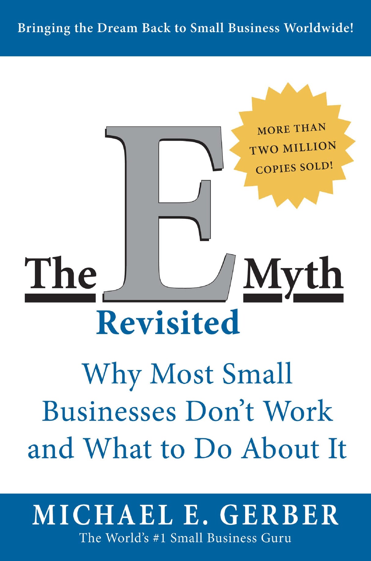 The E-Myth Revisited : Why Most Small Businesses Don't Work and What to Do About It - Retail Maharaj