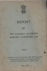 Report Of The Railway Accidents Enquiry Committee 1978 ( Part-I ) Shri S.M. Sikri Commission Report