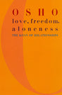 Love, Freedom and Aloneness - Retail Maharaj