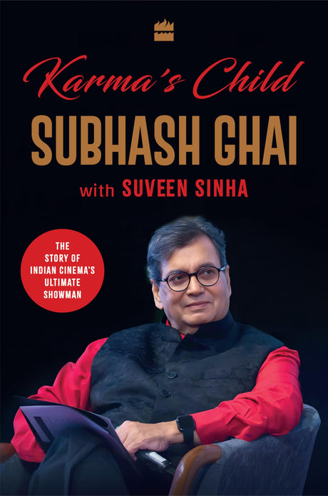 Karma's Child: The Story of Hindi Cinema's Ultimate Showman - Retail Maharaj