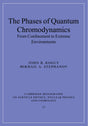 The Phases of Quantum Chromodynamics: From Confinement to Extreme Environments: 21 (Cambridge Monographs on Particle Physics, Nuclear Physics and Cosmology) - Retail Maharaj